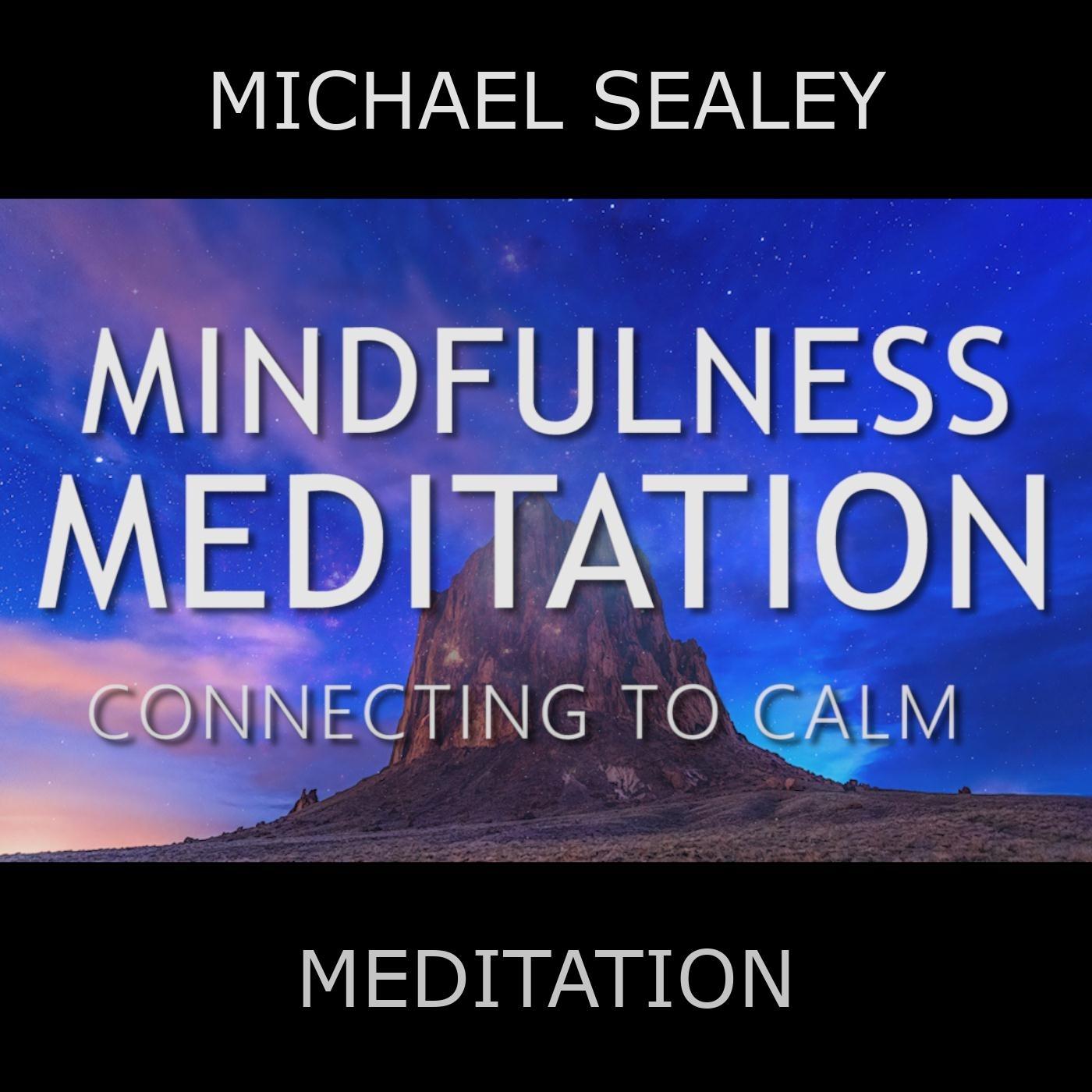 Mindfulness Meditation Connecting to Calm (feat. Christopher Lloyd Clarke)