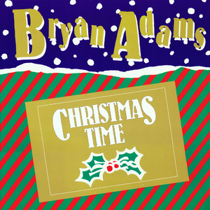 Bryan Adams - Christmas Time （降1半音）