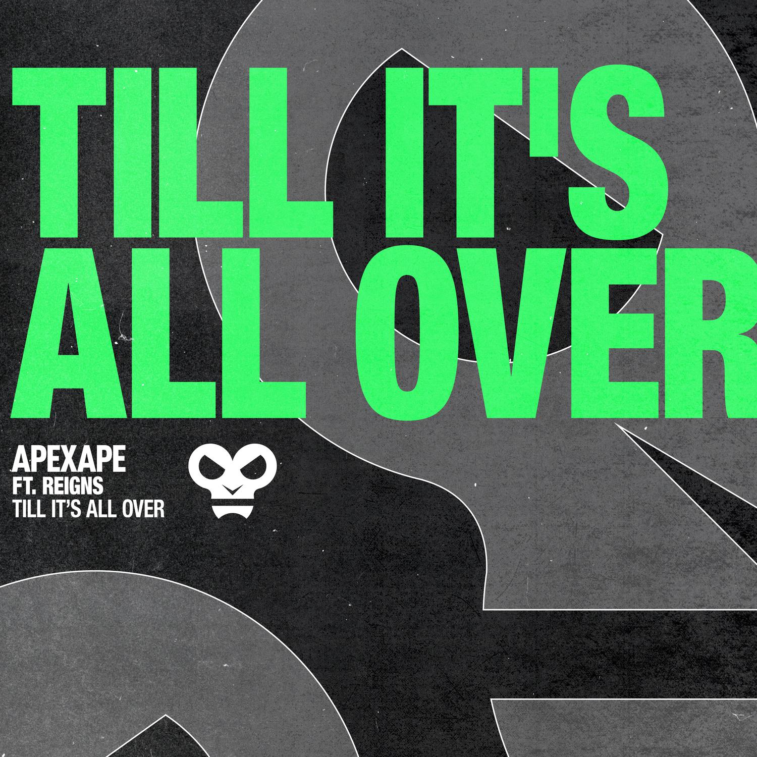 Apexape - Till It's All Over