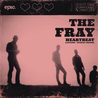 The Fray - HEARTBEAT