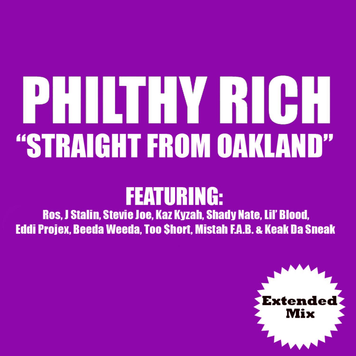 Philthy Rich - Straight from Oakland