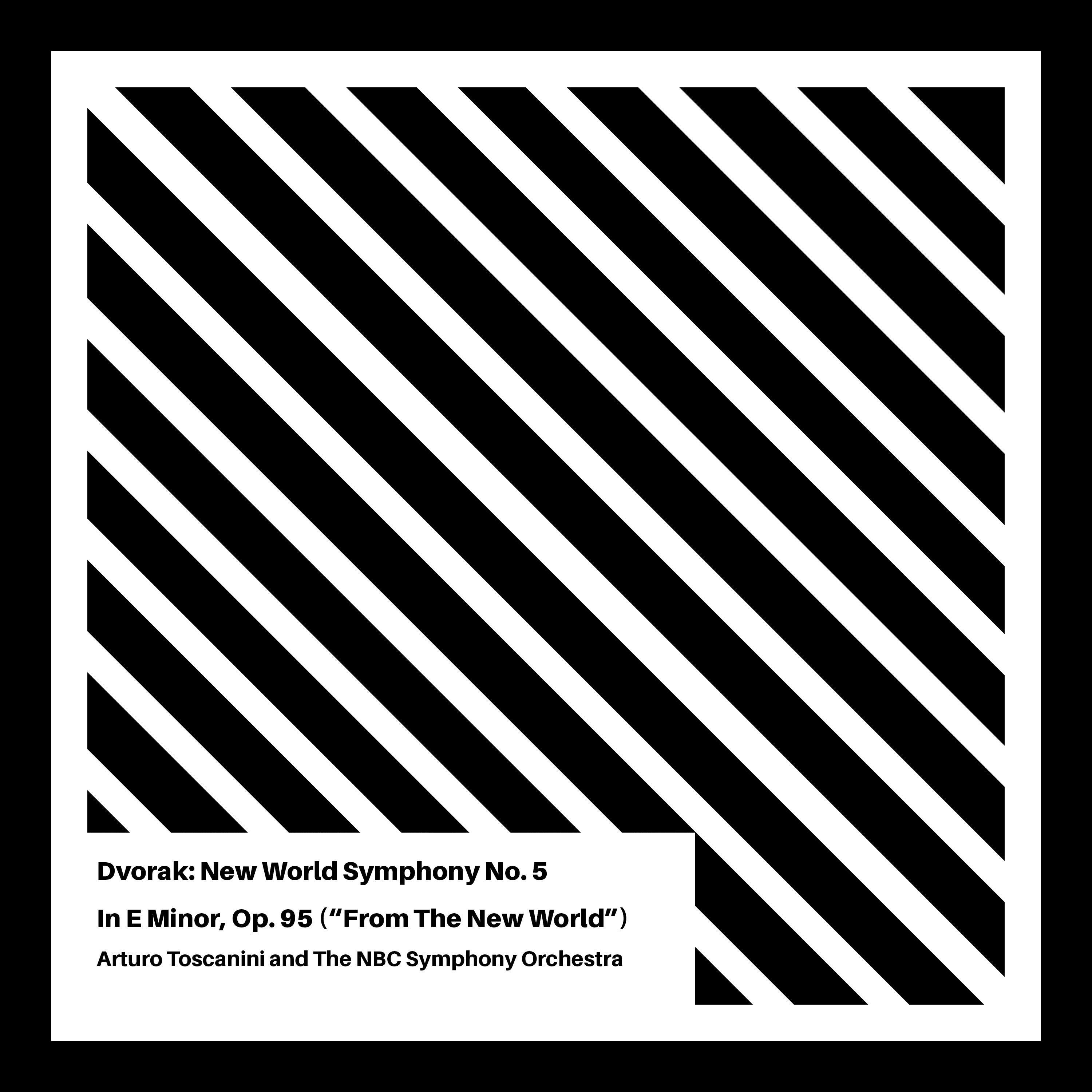Dvorak: Symphony No. 9, in E Minor, Op. 95 ("From The New World")