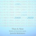 Then & Now Works of Electronic music专辑