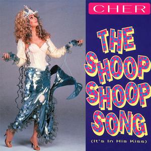 The Shoop Shoop Song (It's in His Kiss) - Cher (AM karaoke) 带和声伴奏