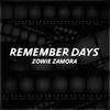 Zowie Zamora - Remember Days