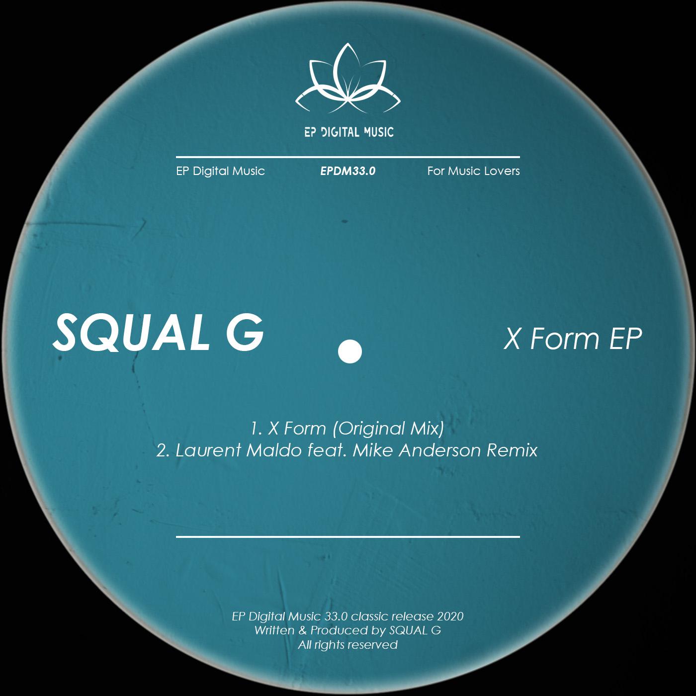 Squal G - X Form (Laurent Maldo feat. Mike Anderson Remix)