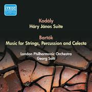 KODALY, Z.: Hary Janos Suite / BARTOK, B.: Music for Strings, Percussion and Celesta (Solti) (1955)