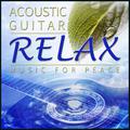 Acoustic Guitar Relax. Music for Peace