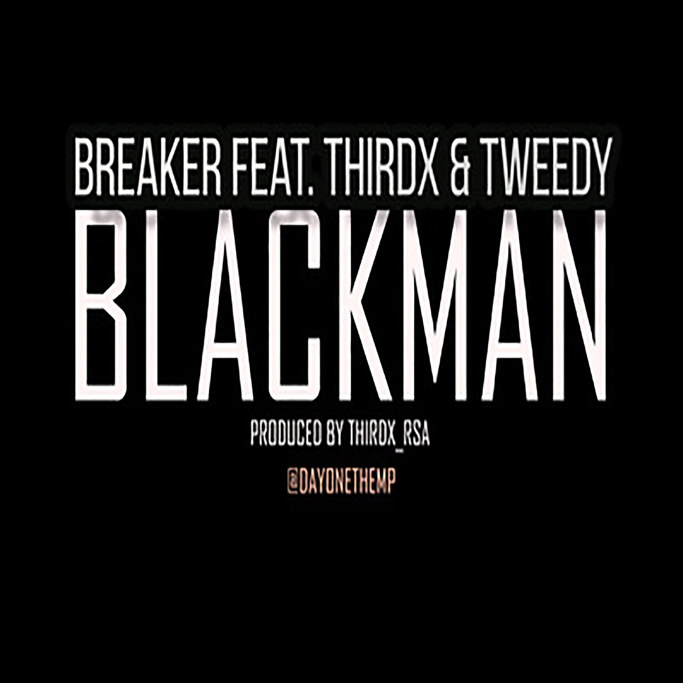 BlackMan (feat. Thirdx & Tweedy)