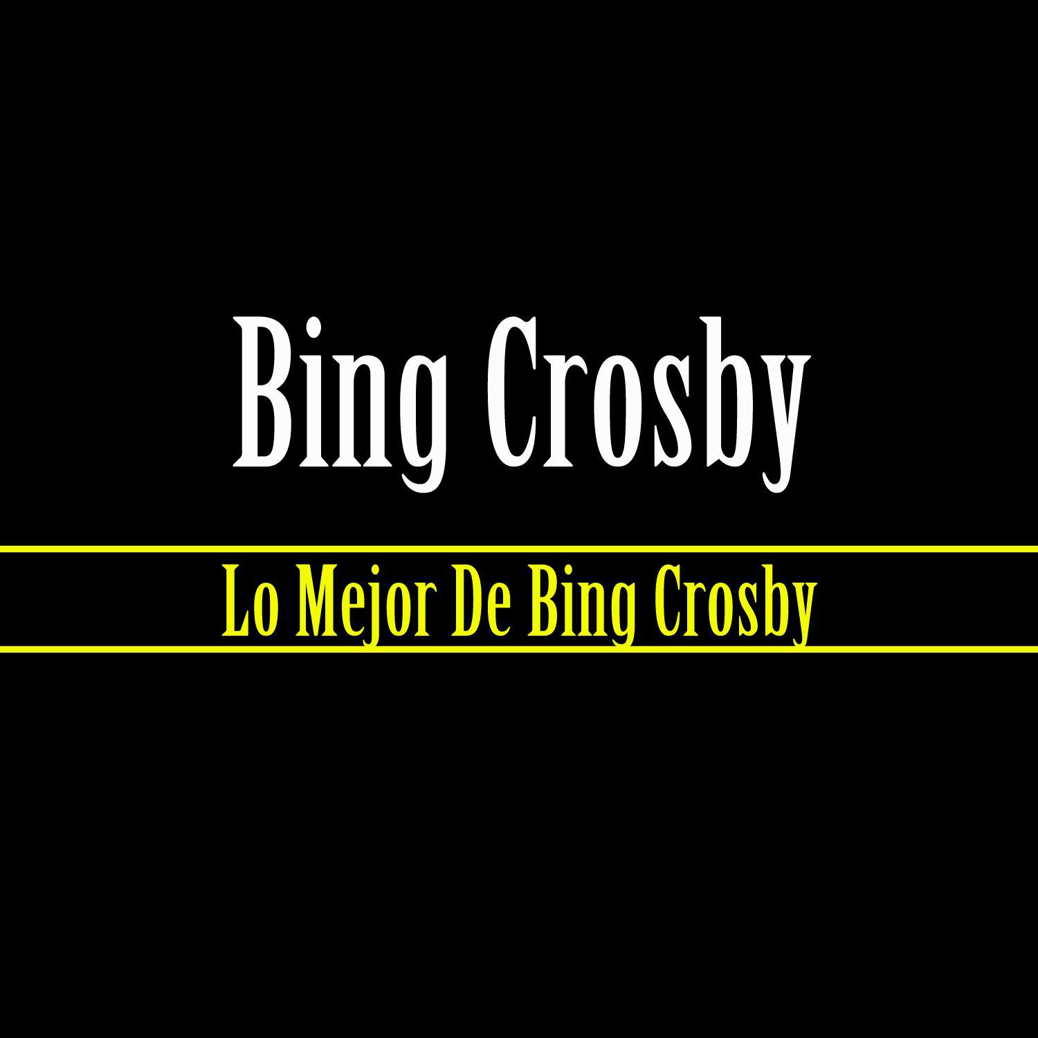 Lo Mejor De Bing Crosby专辑