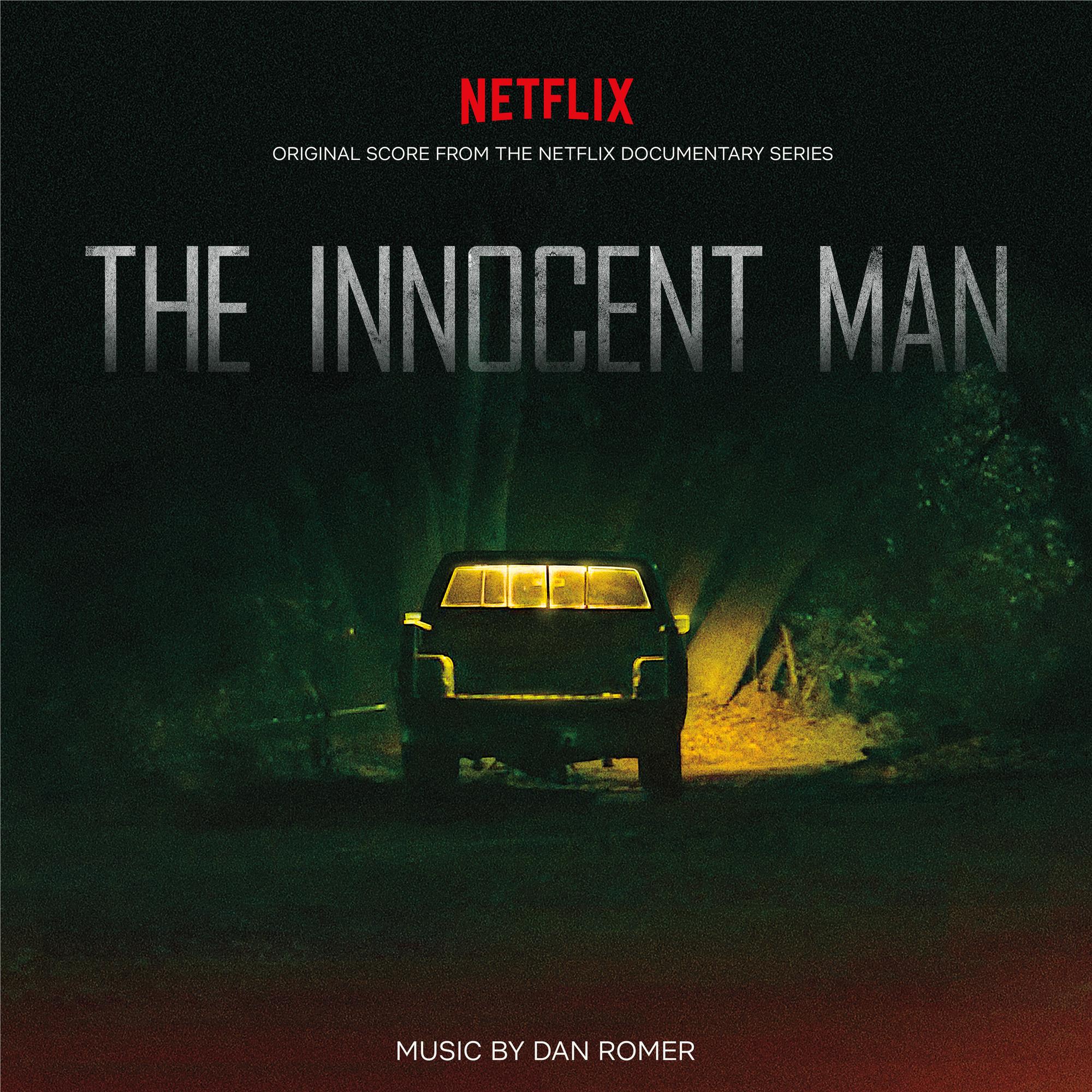 The Innocent Man (Original Score from the Netflix Documentary Series)