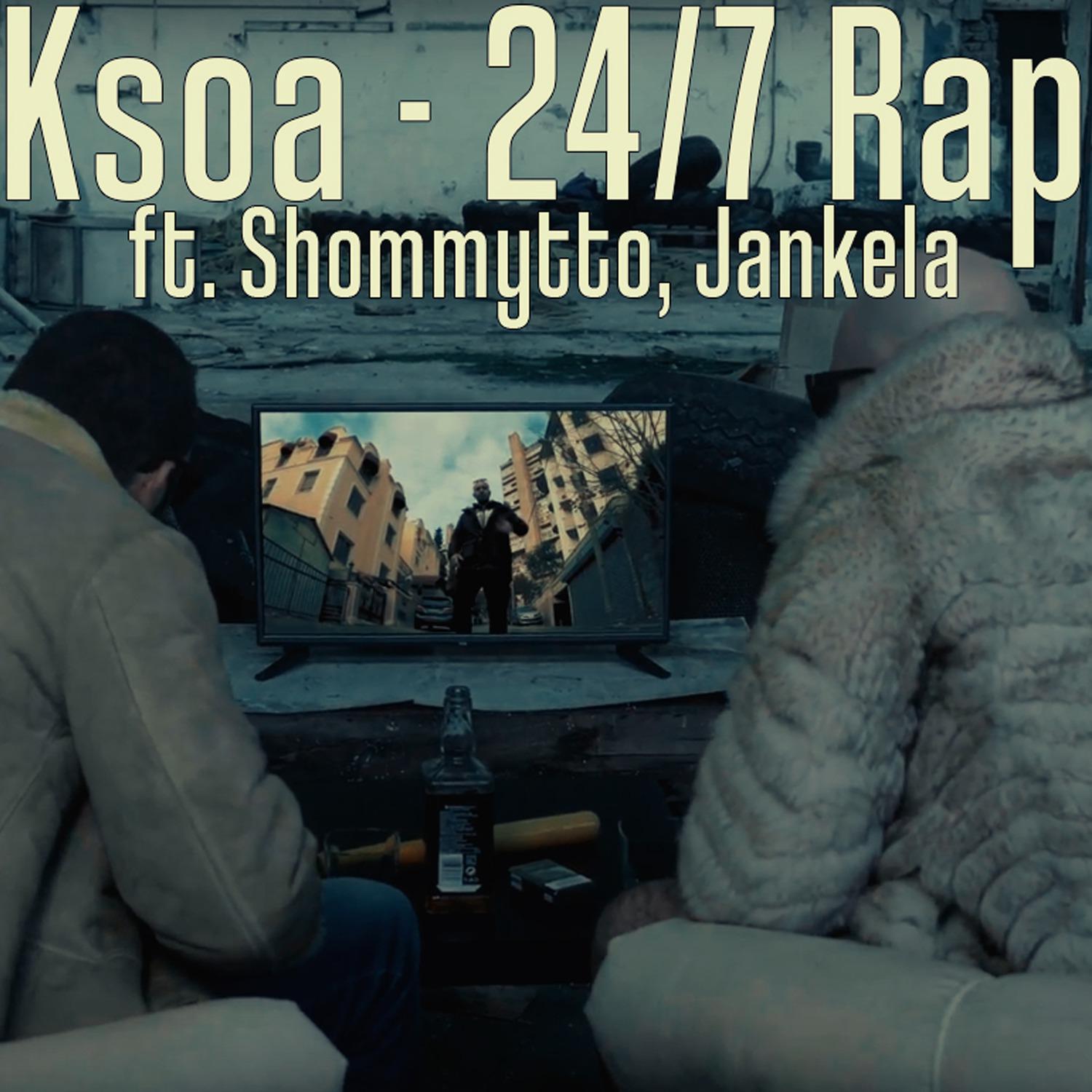 Ksoa - 24/7 Rap