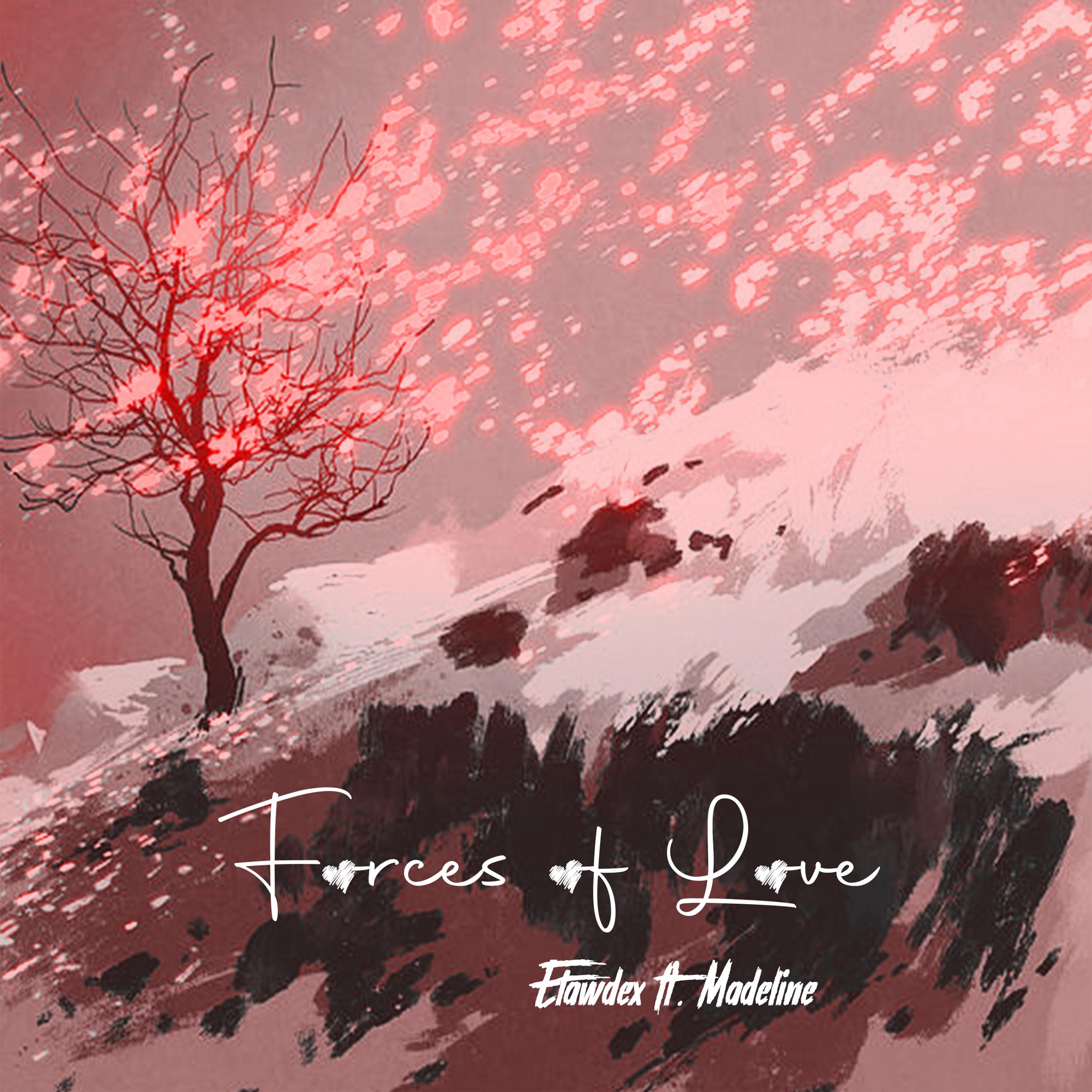 Forces of Love (feat. Madeline) (Radio Edit)