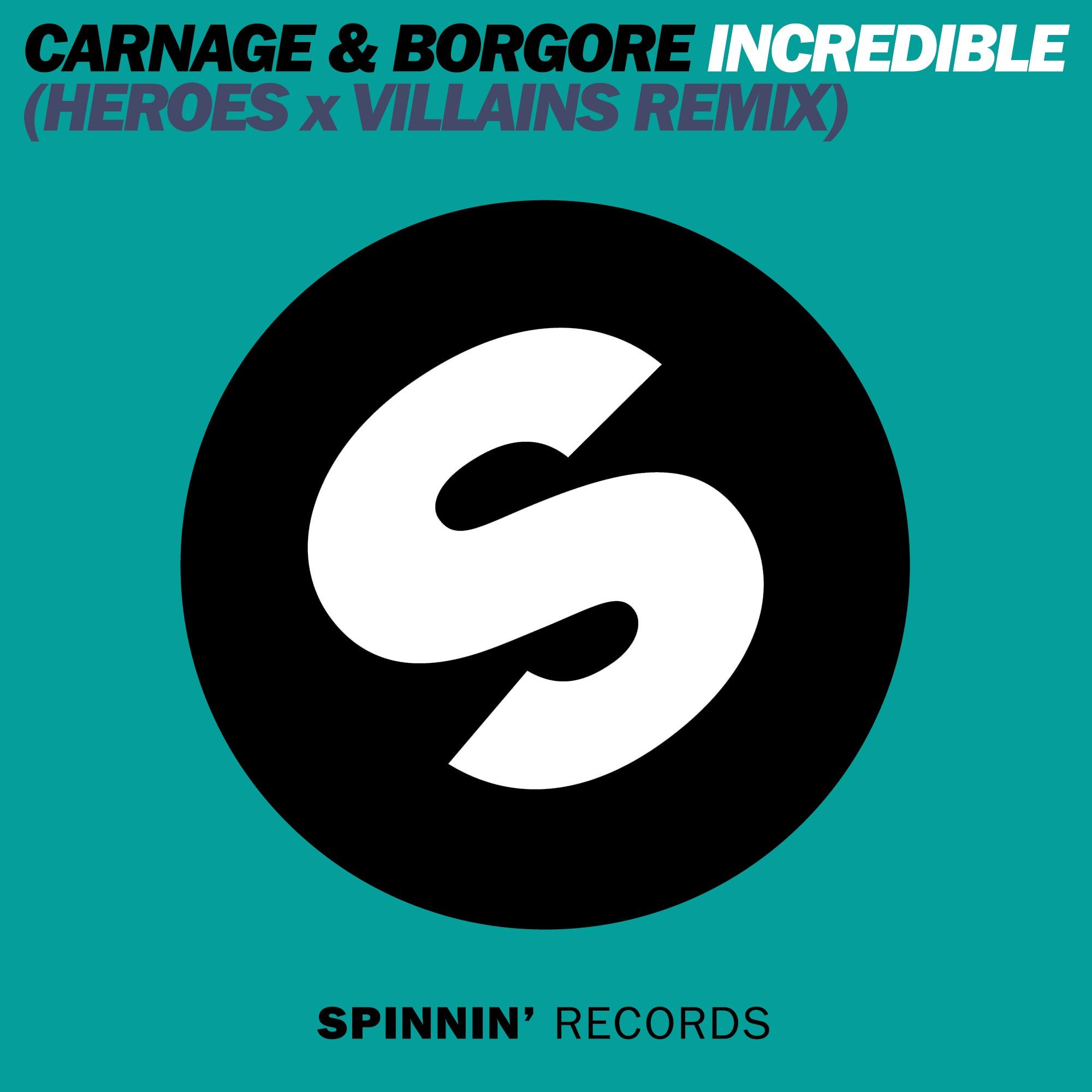 Incredible (Heroes x Villains Remix)