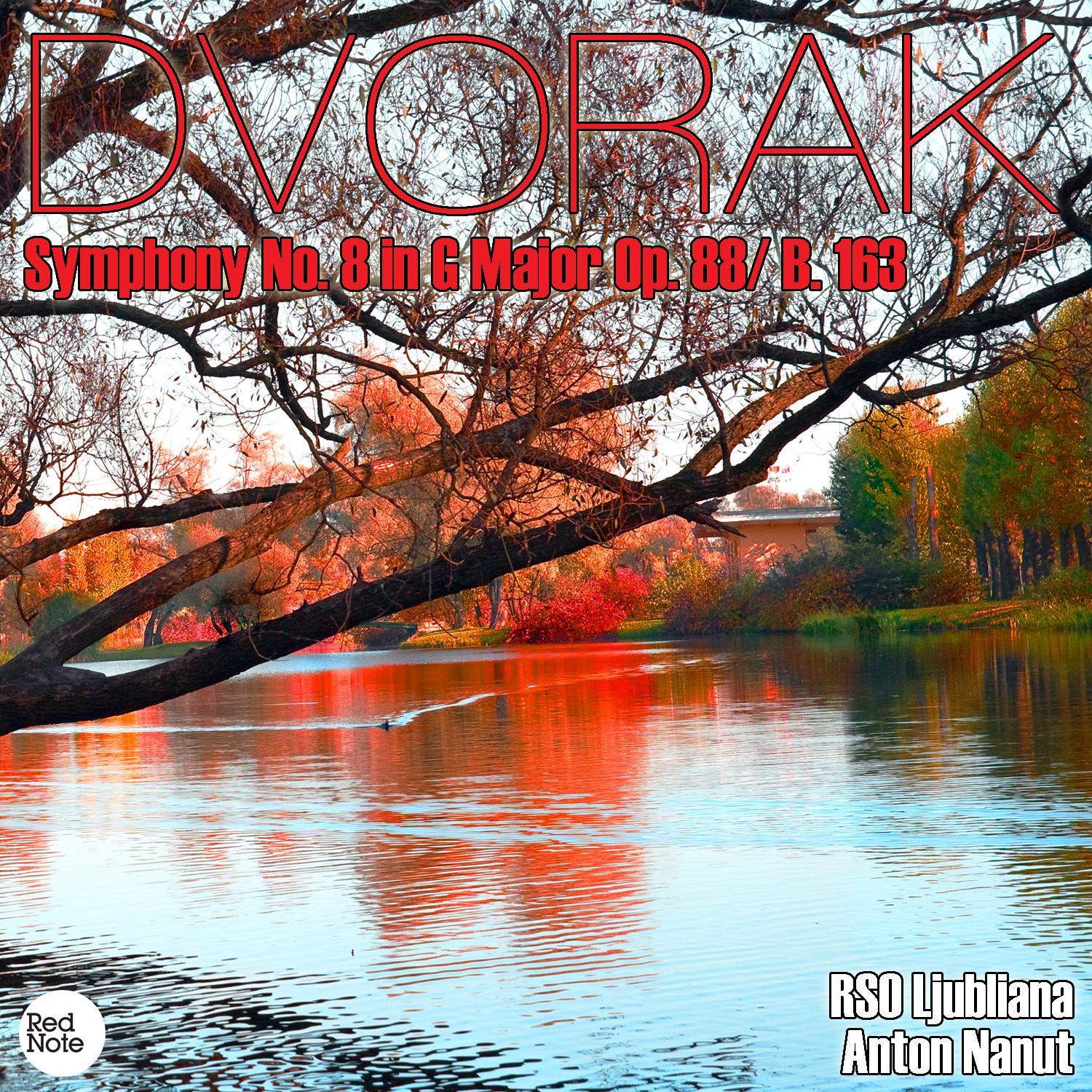 Dvorak: Symphony No. 8 in G Major Op. 88/ B. 163
