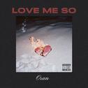 Love Me So