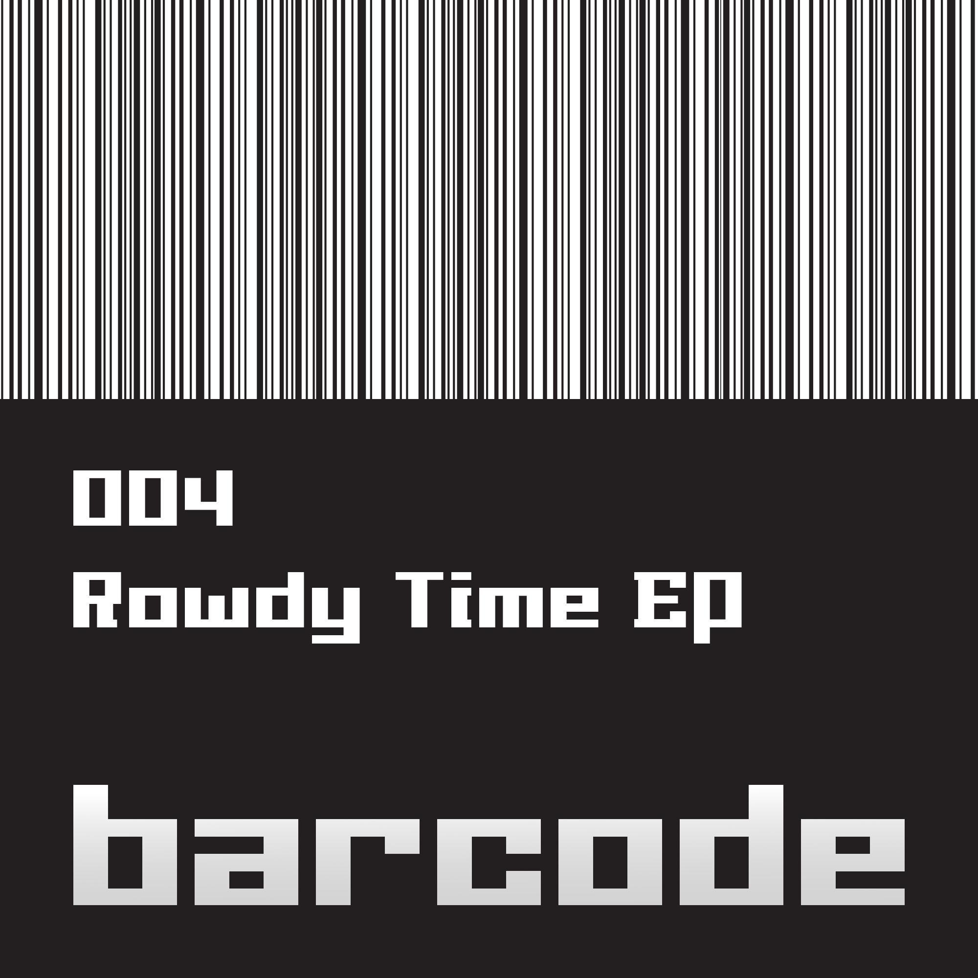 The Rowdy Time EP