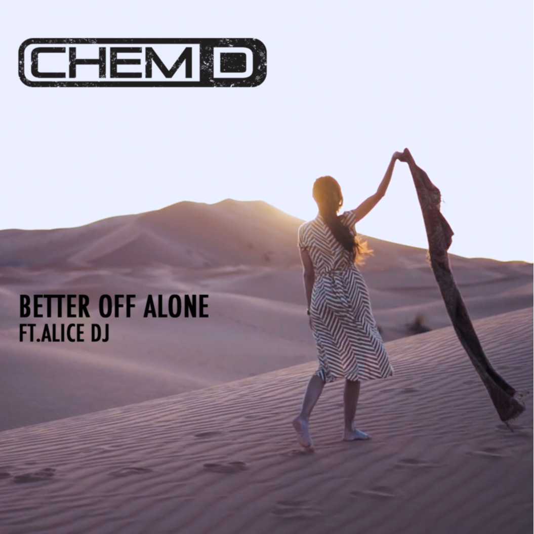 Better Off Alone (Chem D Bootleg)