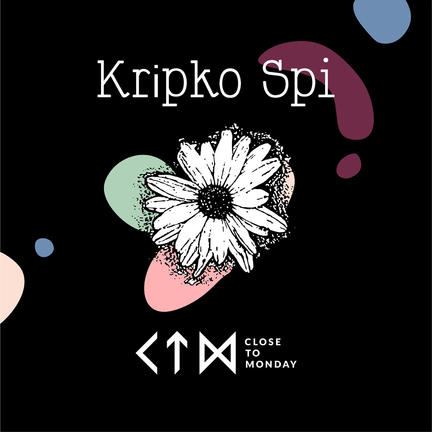 Close to Monday - Kripko Spi