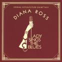 Lady Sings The Blues (Original Motion Picture Soundtrack)专辑