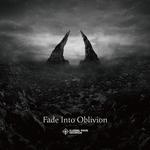 Fade Into Oblivion 专辑