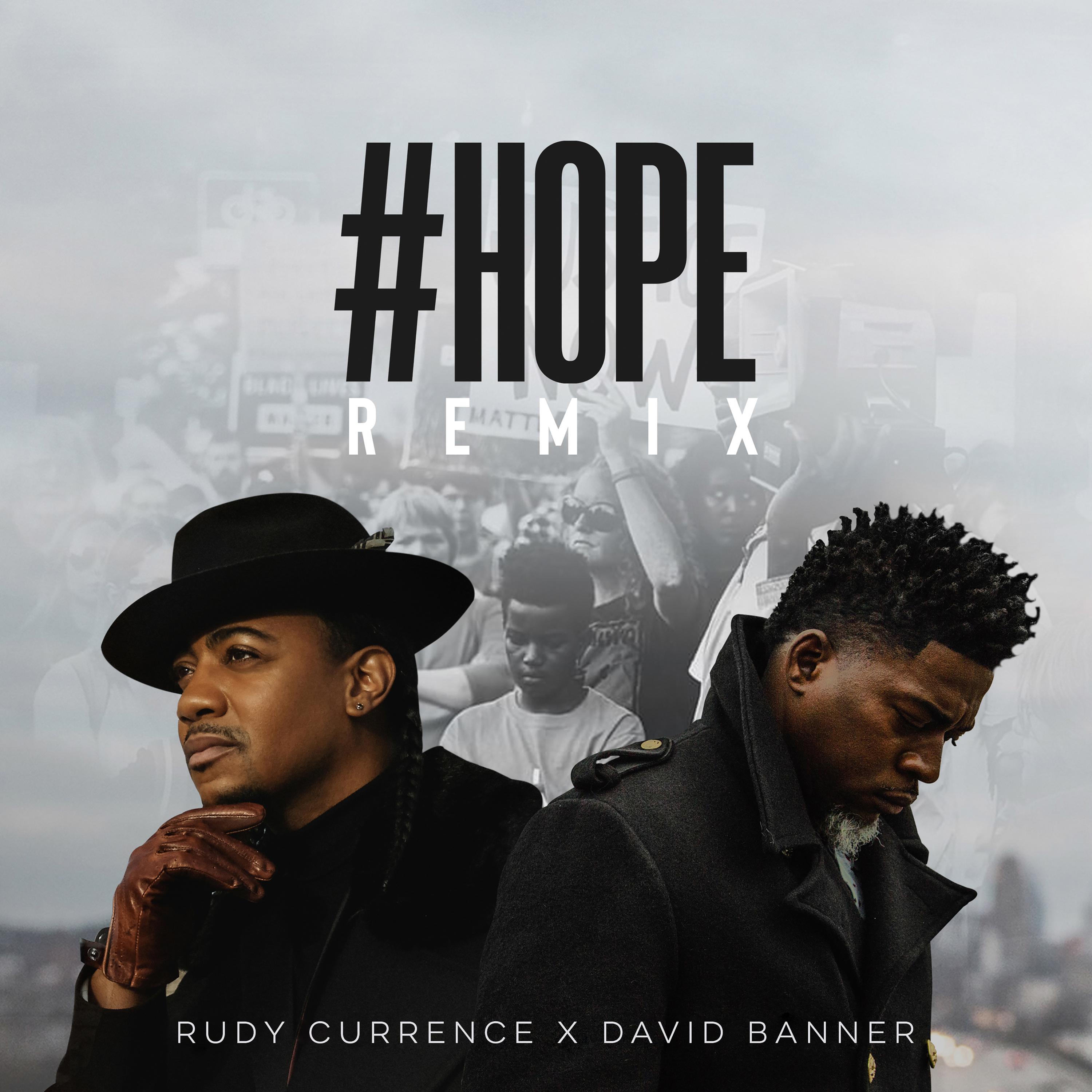 Rudy Currence - #HOPE (Remix)