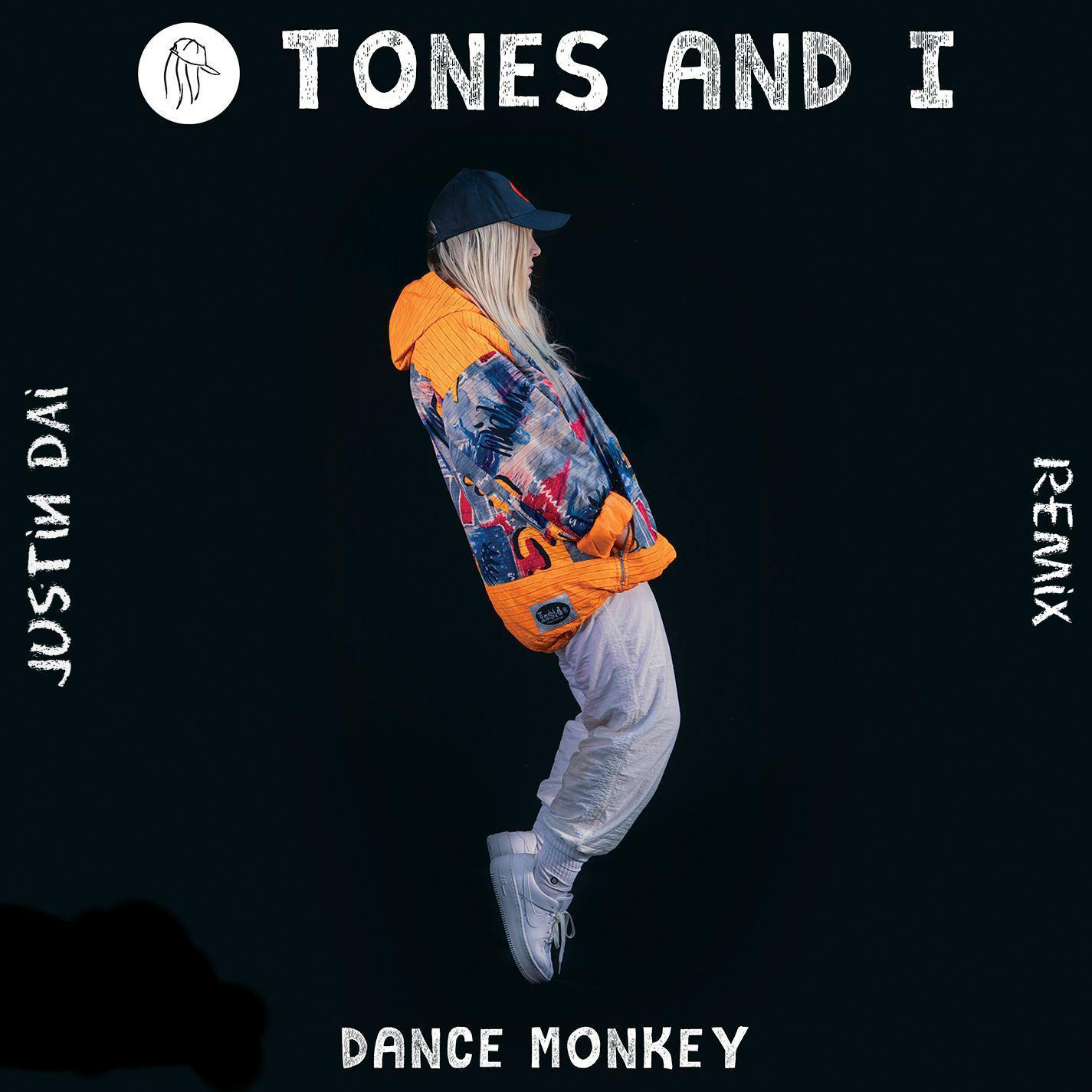 Tones and I-Dance Monkey(Justin Dai remix)