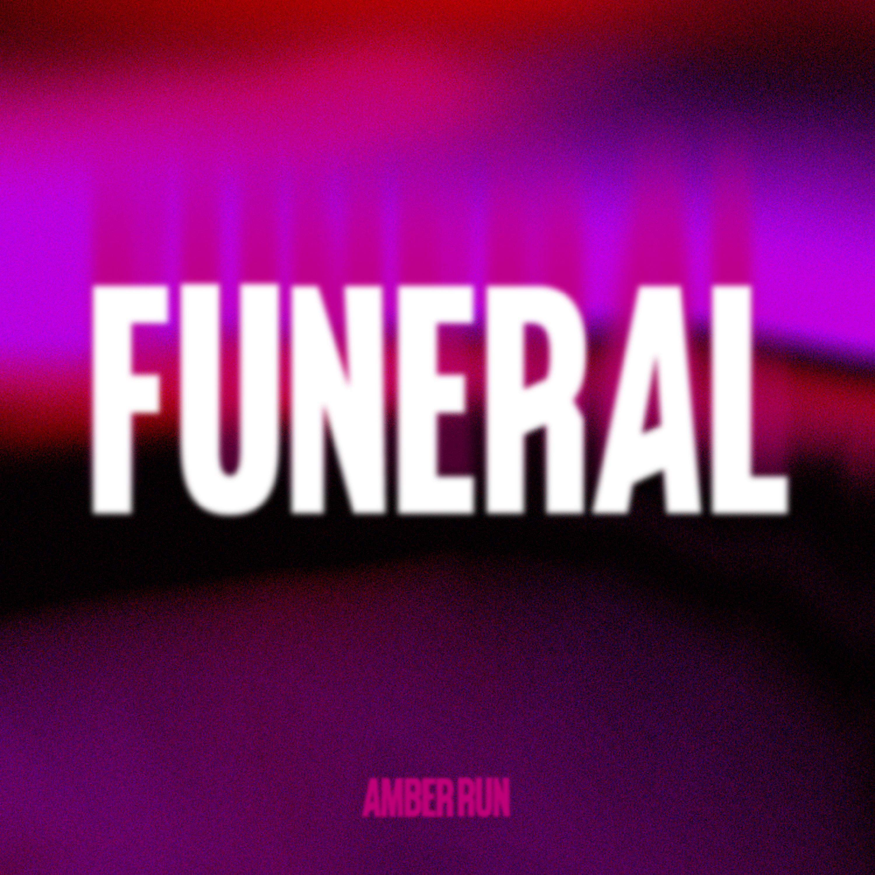 Amber Run - Funeral