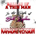 Ballad of a Thin Man (In the Style of Bob Dylan) [Karaoke Version] - Single