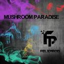 Mushroom Paradise专辑