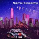 Night On The Highway专辑