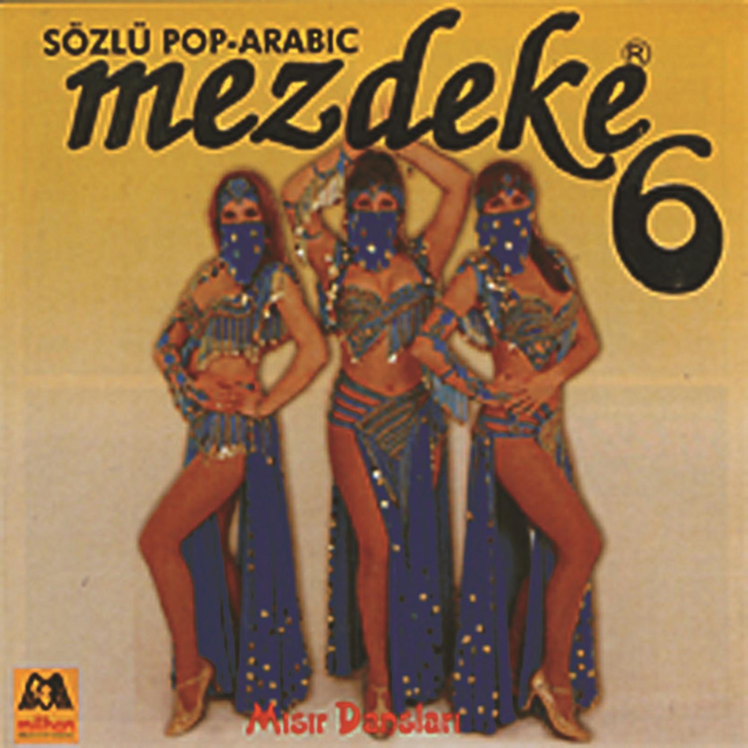 Mezdeke Mısır Dansları Vol. 6