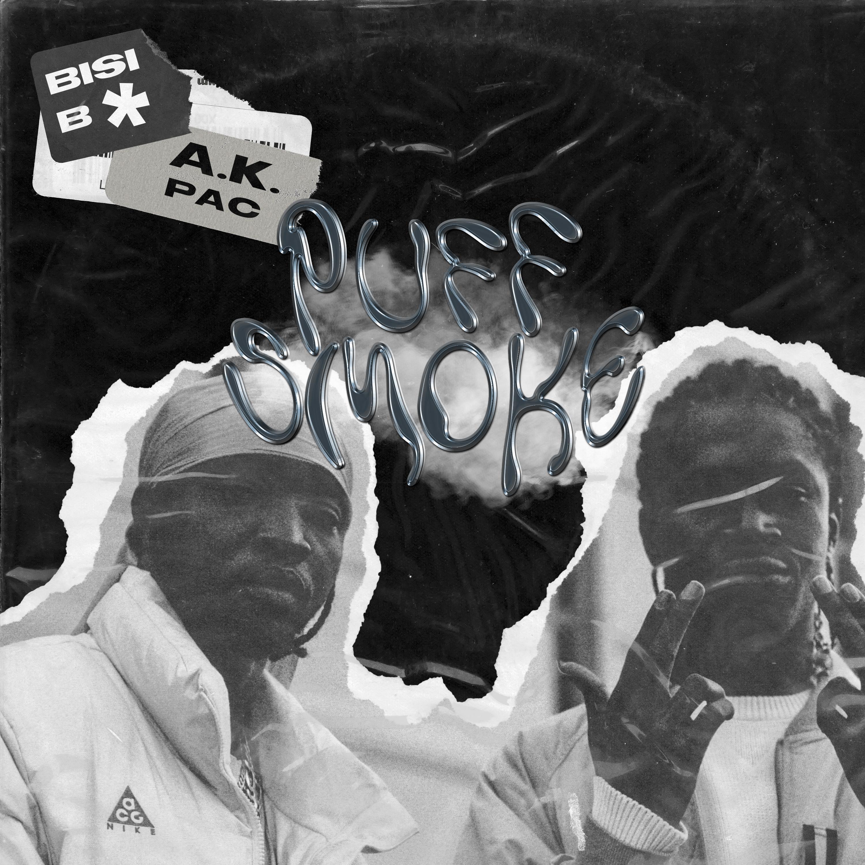 Puff Smoke (feat. Bisi B, AK Pac & Hater)