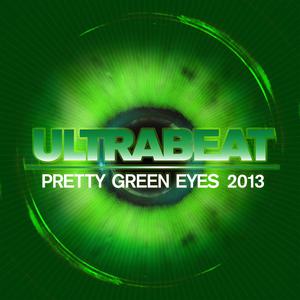 Pretty Green Eyes (Higher Male Key) - Ultrabeat (钢琴伴奏) （降2半音）