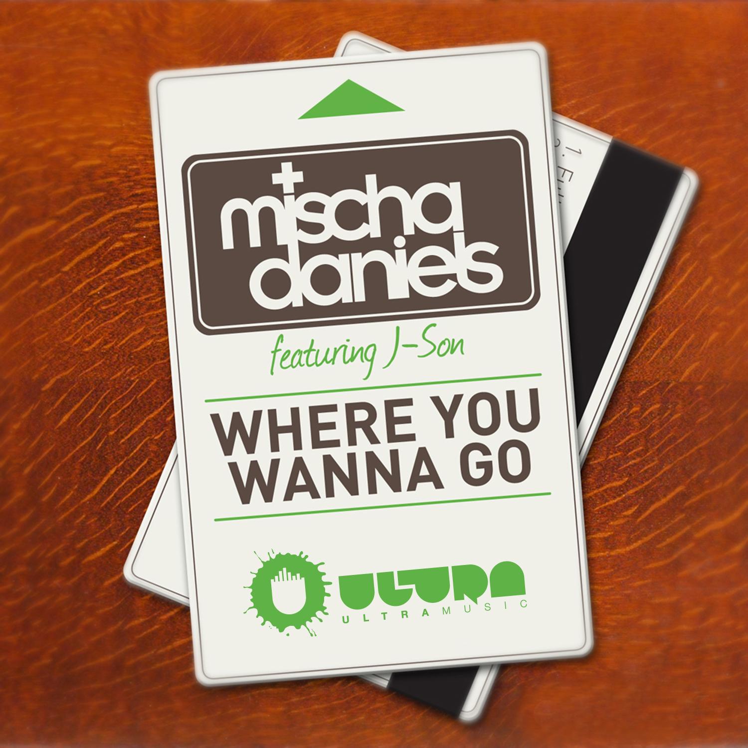 Where You Wanna Go (feat. J-Son) (New Vocal Mix)