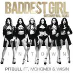 Baddest Girl in Town (International Remix)专辑