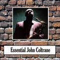 Essential John Coltrane