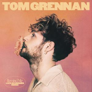 Tom Grennan - Remind Me (Z Instrumental) 无和声伴奏 （升7半音）