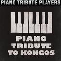 Piano Tribute to Kongos专辑