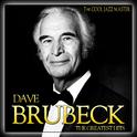 The Greatest Hits Dave Brubeck. The Cool Jazz Master专辑