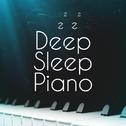 Deep Sleep Piano专辑