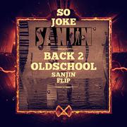 Back 2 Oldschool（SanJin Flip）