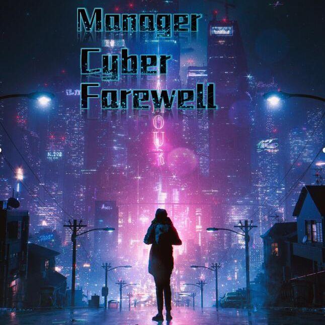 Cyber Farewell