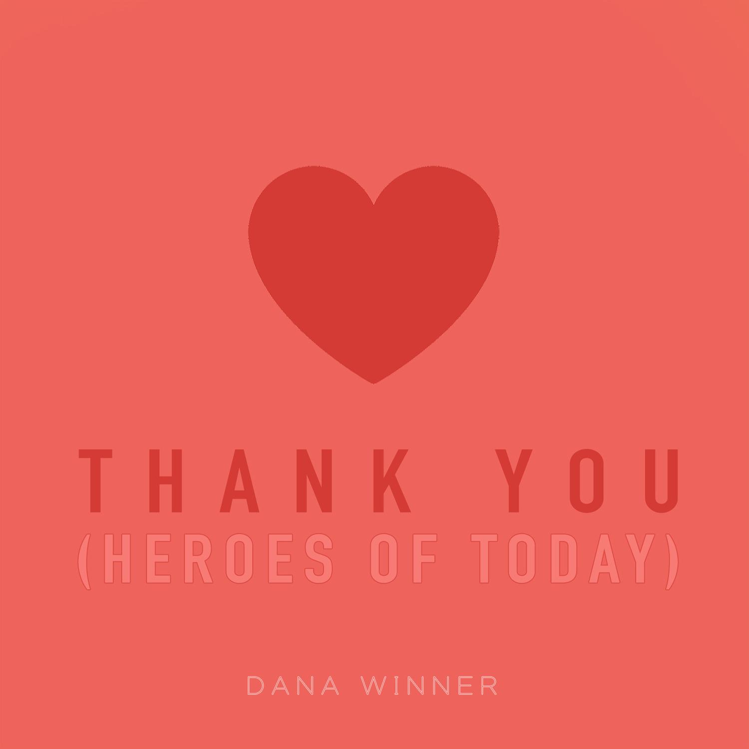 Thank You (Heroes of Today)