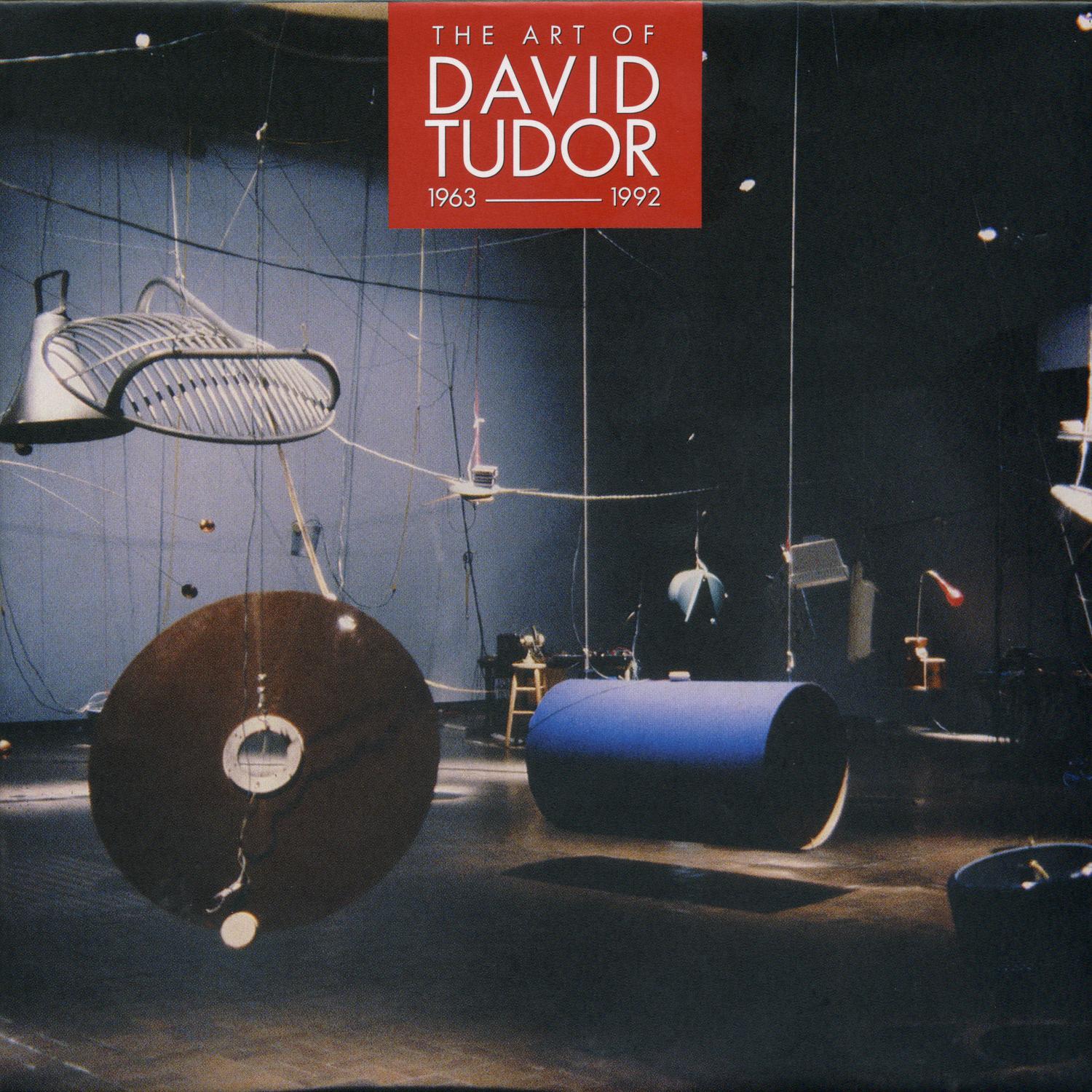 The Art of David Tudor (1963-1992), Vol. 6