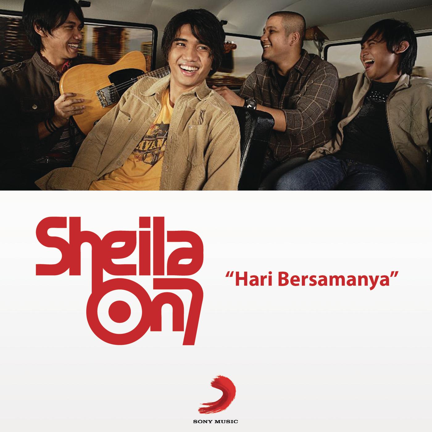 Sheila On 7 - Hari Bersamanya