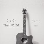 Cry On The Inside(Demo)专辑