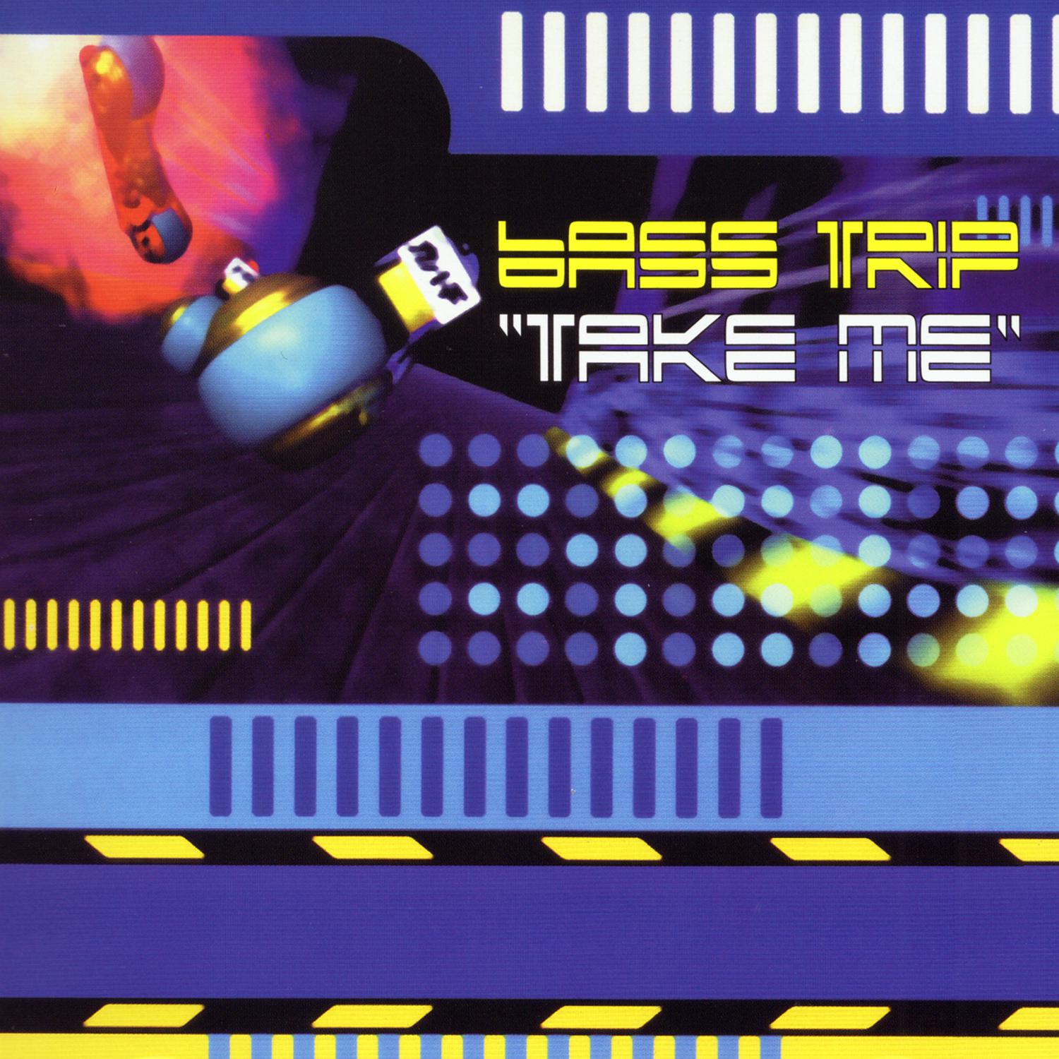 Bass Trip - Take Me (Short Circuit House Mix)