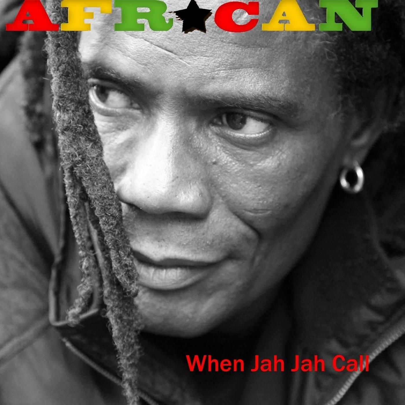 When Jah Jah Call