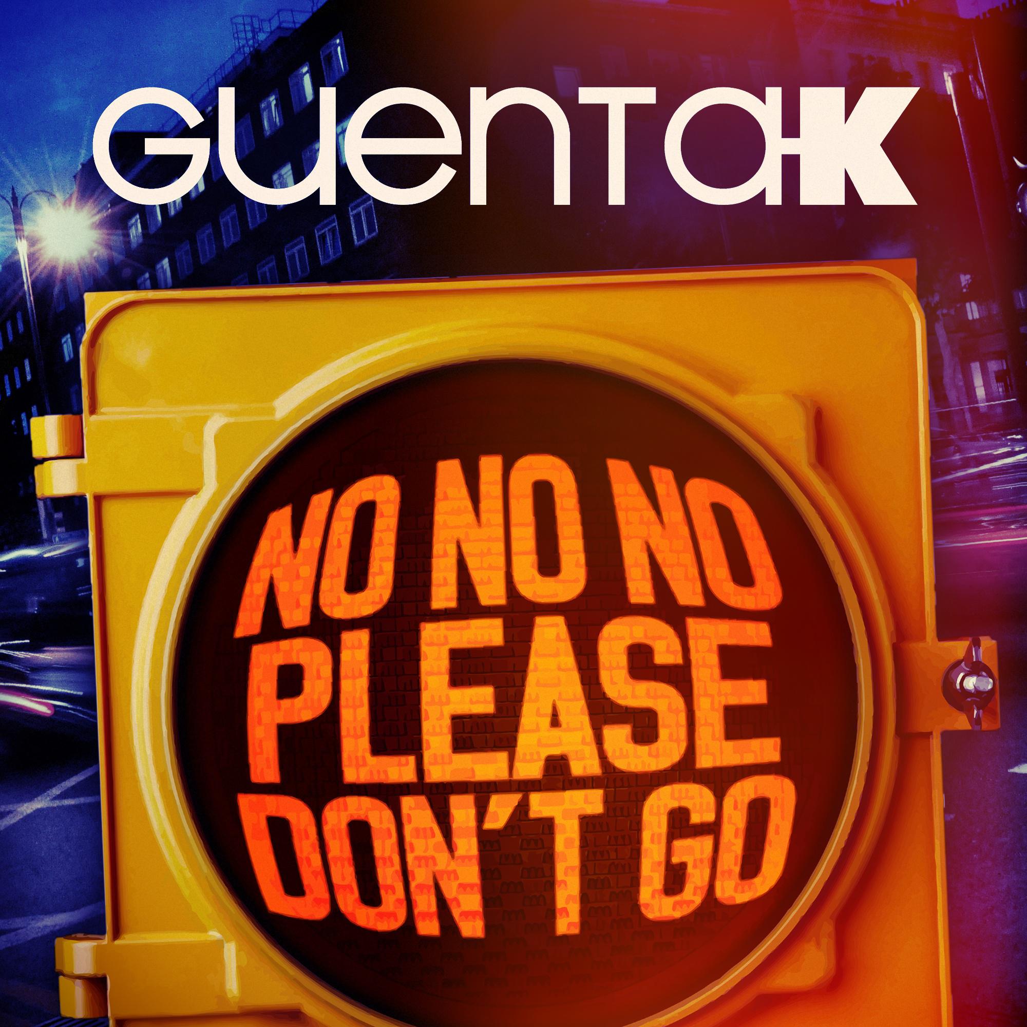 Guenta K - No No No (Please Don't Go) (Bahoe Remix)